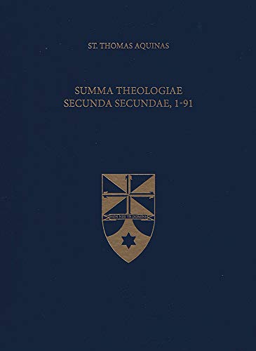Summa Theologiae Secunda Secundae, 1-91